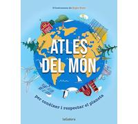 Atles del món: Per conèixer i respectar el planeta: 195 (Coneixements)