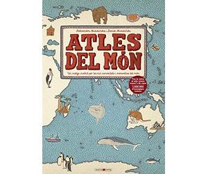 Atles del món: Un viatge insòlit per les mil curiositats i meravelles del món (Llibres per als amants dels llibres)