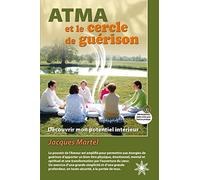 Atma et le cercle de guérison