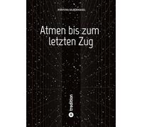 Atmen bis zum letzten Zug: Stresstest für eine Jugendliebe