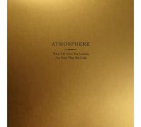 Atmosphere - When Life Give You Lemons, You Paint That Shit Gold
