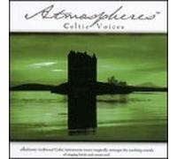 Atmospheres - Atmospheres: Celtic Voices