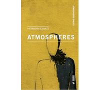 Atmospheres: With an introduction by Tonino Griffero (Atmospheric spaces)