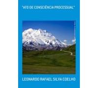 Ato De Consciência Processual (ebook)
