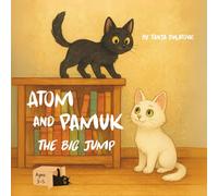 Atom and Pamuk The Big Jump (The Adventures of Atom & Pamuk!)