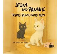 Atom and Pamuk Trying Something New (The Adventures of Atom & Pamuk!)