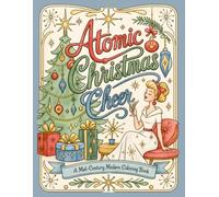 Atomic Christmas Cheer: A Mid-Century Modern Coloring Book