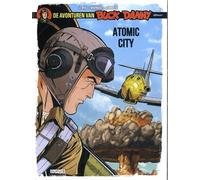 Atomic City (Buck Danny Classic, 12)