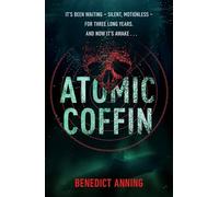 Atomic Coffin: A thrilling, heart-in-mouth but can’t-stop-turning-the-pages new novel of deep-sea terror . . .