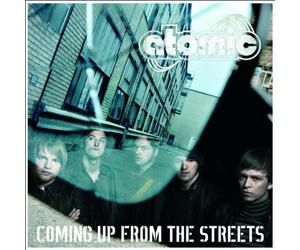 Atomic - Coming Up From The Streets (Limited Digipak + Bonus Track)