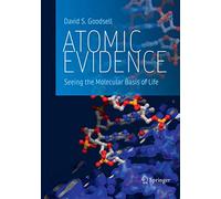 Atomic Evidence: Seeing the Molecular Basis of Life