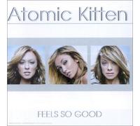 Atomic Kitten - Feels So Good