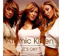 ATOMIC KITTEN - It's Ok