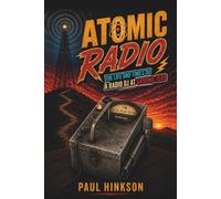 Atomic Radio: The Life & Times of a Radio DJ at Ground Zero