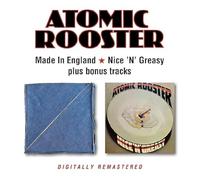 Atomic Rooster - Made In England / Nice 'N' Greasy + bonus tracks