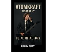 ATOMKRAFT BIOGRAPHY: TOTAL METAL FURY