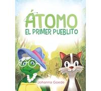 ÁTOMO: EL PRIMER PUEBLITO