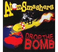 Atomsmashers - Drop The Bomb