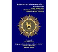 Atonement in Lutheran Orthodoxy: Baier-Walther