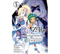 Atori, Haruno - Re:ZERO -Starting Life in Another World-, Chapter 4: The Sanctuary and the Witch of Greed, Vol. 5 (m (RE ZERO SLIAW CHAPTER 4 GN)