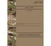 ATP 3-20.15 Tank Platoon - July 2019: (MCRP 3-10B.1) Field Pocket Size