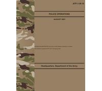 ATP 3-39.10 Police Operations - Aug. 2021