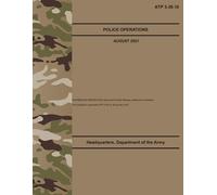 ATP 3-39.10 Police Operations - Aug. 2021