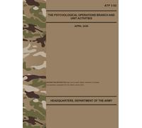 ATP 3-53 The Psychological Operations Branch and Unit Activities - Apr. 2026