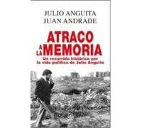 Atraco a la memoria. Un recorrido histórico por la vida política de Julio Anguita: 4 (Anverso)