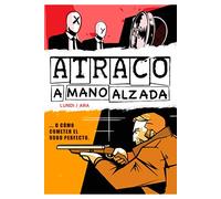 Atraco a mano alzada: 14 (likantro)