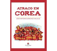 Atraco en Corea (SIN COLECCION)