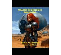 ATRAÇÕES DO ZOOLÓGICO: Mundo-sem-Volta 1 (TRAMAS DE AHAPOOKA)