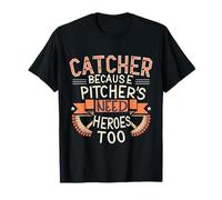 Atrapa porque los lanzadores también necesitan héroes, béisbol divertido Camiseta