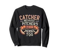 Atrapa porque los lanzadores también necesitan héroes, béisbol divertido Sudadera