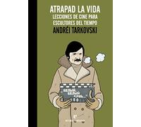 Atrapad la vida: Lecciones de cine para escultores del tiempo (La muchacha de dos cabezas)