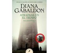 Atrapada En El Tiempo (saga Outlander 2)