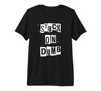 Atrapado en Tonto Camiseta Premium
