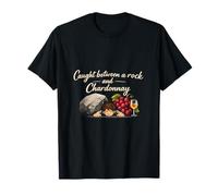 Atrapado Entre una Roca y el Humor del Vino Chardonnay Camiseta
