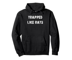 Atrapados como Ratas Sudadera con Capucha