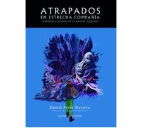 Atrapados en estrecha compañía