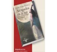 Atrapados en la luz. (continuación de "El despertar de los Templarios") | Carmen Martín Moreno