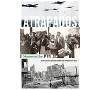 Atrapados: Guerra civil y represión. Hablan las víctimas de Franco (Contrastes)