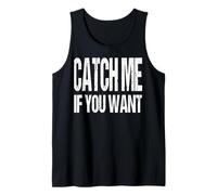 Atrápame si Puedes, una Divertida Llamada al Amor por el Amante Camiseta sin Mangas