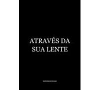 Através Da Sua Lente (ebook)