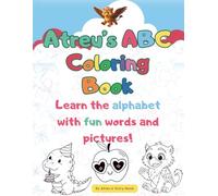 Atreu's ABC Coloring Book: Learn the alphabet with fun words and pictures! (Atreu’s Story Nook Children’s Series)