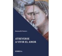 Atreverse a vivir el Amor (Buen Pastor)