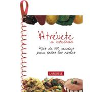 Atrévete a cocinar (Larousse - Libros Ilustrados/ Prácticos - Gastronomía - Libros Para Colgar)