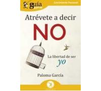 Atrevete A Decir No