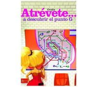 Atrévete... a descubrir el punto G | Guía para el placer femenino | noestabu.com