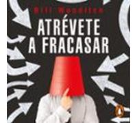 Atrévete A Fracasar (audiolibro)